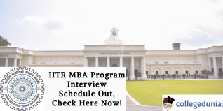 IITR MBA Program Interview Schedule Out, Check Here Now!